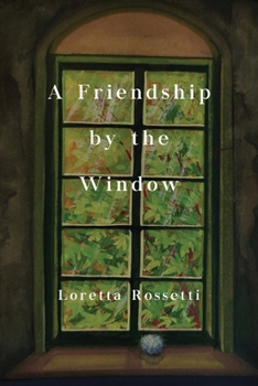 Paperback A Friendship by the Window Book