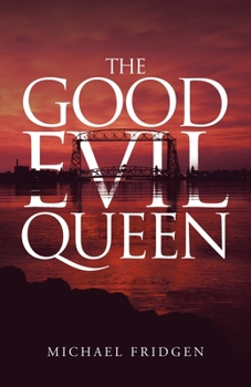 Paperback The Good Evil Queen Book