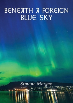 Paperback Beneath a Foreign Blue Sky Book