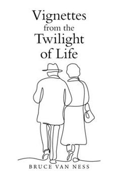 Hardcover Vignettes from the Twilight of Life Book