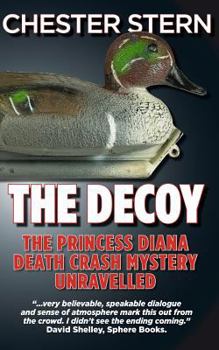 Paperback The Decoy: The Princess Diana Death Crash Mystery Unravelled Book