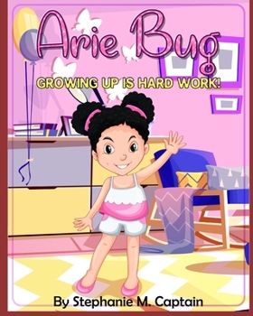 Paperback Arie Bug: Growing Up Is Hard Work Book