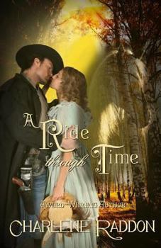 Paperback A Ride Through Time: A Time Travel Romantic Novella Book