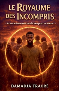 Paperback Le Royaume Des Incompris [French] Book