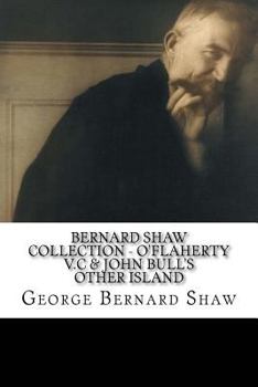 Paperback Bernard Shaw Collection - O'Flaherty V.C & John Bull's Other Island Book