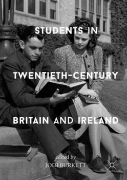 Hardcover Students in Twentieth-Century Britain and Ireland Book