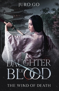 The Wind of Death: Daughter of Blood: Nokemono Part II