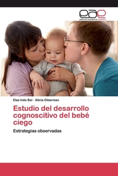 Paperback Estudio del desarrollo cognoscitivo del bebé ciego [Spanish] Book