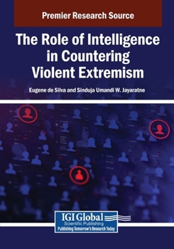The Role of Intelligence in Countering Violent Extremism