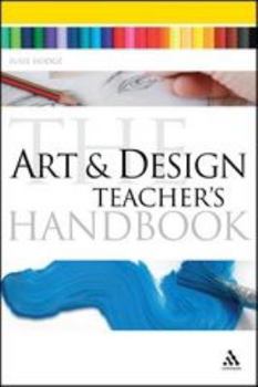 Paperback The Art and Design Teacher's Handbook Book