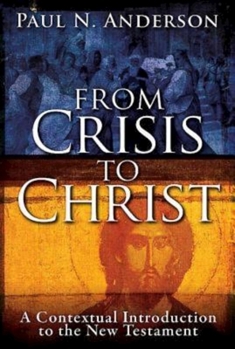 Paperback From Crisis to Christ: A Contextual Introduction to the New Testament Book