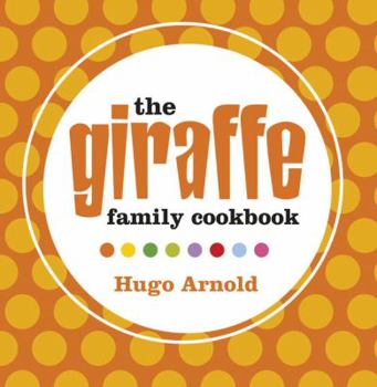 Hardcover Giraffe Home Cooking: Global Family Food Book