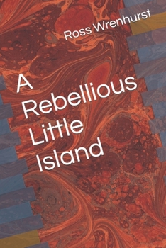 Paperback A Rebellious Little Island Book