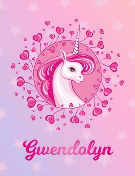 Gwendolyn: Unicorn Large Blank Primary Handwriting Learn to Write Practice Paper for  Girls | Pink Purple Magical Horse Personalized Letter G Initial ... Learning | Use Imagination to Create Tales