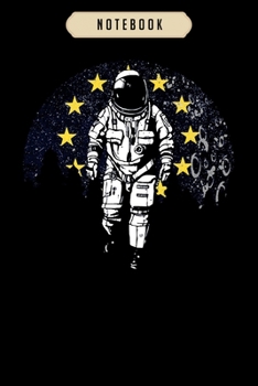 Notebook: Astronaut moon europe flag stars gift idea  Notebook|6x9(100 pages)Blank Lined Paperback Journal For Student, kids, women, girls, boys, men, birthday gifts|Veteran day gifts notebook