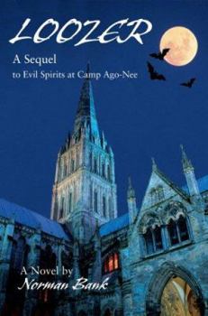 Paperback Loozer: A Sequel to Evil Spirits at Camp Ago-Nee Book