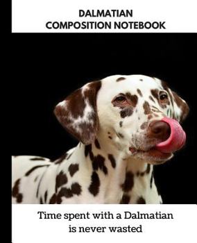 Paperback Dalmatian Composition Notebook: A Notebook for Lovers of Dalmatians Book