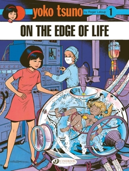 La Frontière De La Vie - Book #7 of the Yoko Tsuno