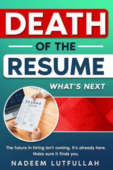 Paperback Death of the Resume: What's Next? Book