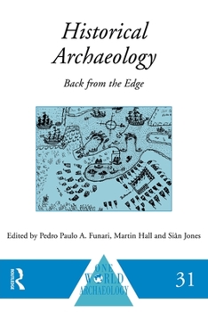 Paperback Historical Archaeology: Back from the Edge Book