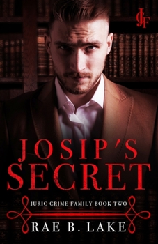 Paperback Josip's Secret: A Dark Mafia Romance Book