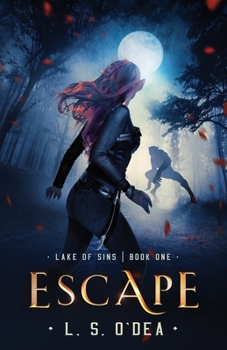 Escape - Book #1 of the Lake of Sins