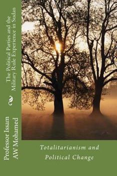 Paperback The Political Parties and the Military Rule Experience in Sudan Book