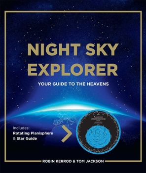 Hardcover Night Sky Explorer: Your Guide to the Heavens Book