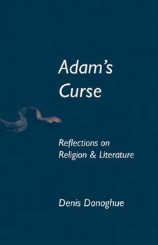 Hardcover Adam's Curse: Reflections on Religion and Literature Book