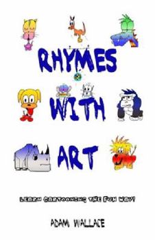 Paperback Rhymes with Art - Learn Cartooning the Fun Way Book