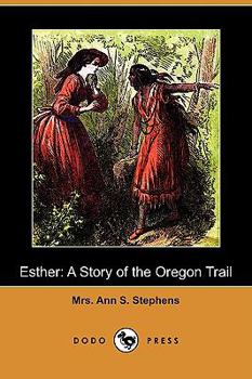 Esther: A Story of the Oregon Trail