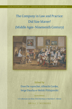 Hardcover The Company in Law and Practice: Did Size Matter? (Middle Ages-Nineteenth Century) Book