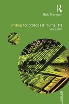 Paperback Writing for Broadcast Journalists Book