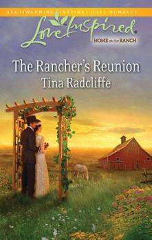 The Rancher's Reunion - Book #6 of the Home on the Ranch