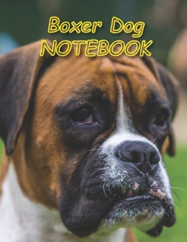 Boxer Dog NOTEBOOK: Notebooks and Journals 110 pages (8.5"x11")