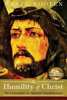 Paperback The Humility of Christ: The Cornerstone for Spiritual Transformation Book