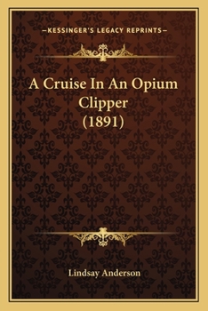 Paperback A Cruise In An Opium Clipper (1891) Book