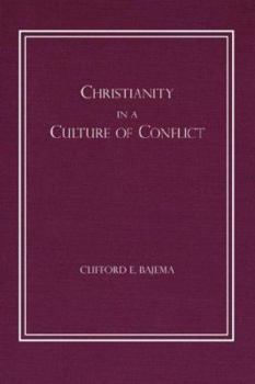Paperback Christianity in a Culture of Conflict Book