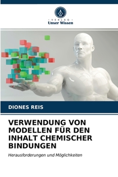 Paperback Verwendung Von Modellen Für Den Inhalt Chemischer Bindungen [German] Book