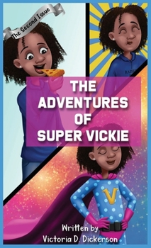 Hardcover The Adventures of Super Vickie The Second Issue Book