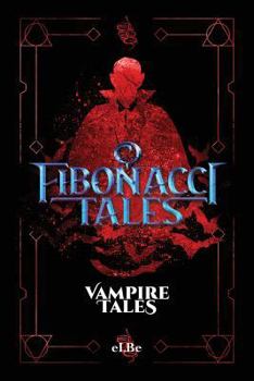 Paperback Fibonacci Tales: Vampire Tales Book