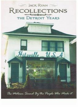 Paperback Recollections The Detroit Years: The Motown Sound By The People Who Made It Book