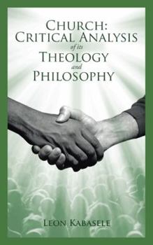 Paperback Church: Critical Analysis of its Theology and Philosophy Book