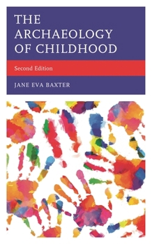 Hardcover Archaeology of Childhood Book