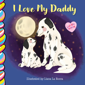 Board book I Love My Daddy Book