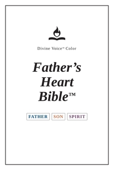 Father's Heart Bible (Paperback - White edition)