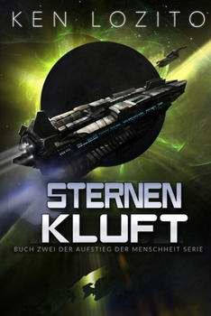 Sternenkluft (Aufstieg Der Menschheit Serie) (German Edition)