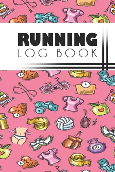 Running Log Book: Running Personal Training Workout Fitness Journal Log Book