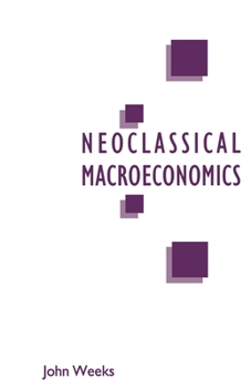 Paperback A Critique of Neoclassical Macroeconomics Book