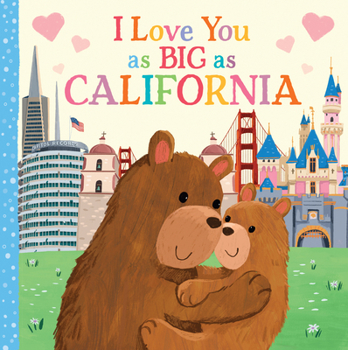 Board book I Love You as Big as California Book